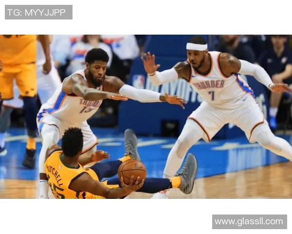 雷霆与爵士激战正酣第四节精彩瞬间回顾与分析